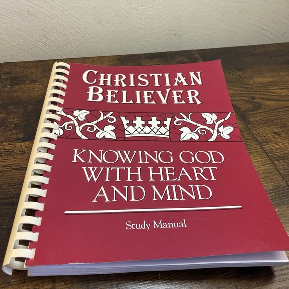 Other - Christian Believer Knowing God with Heart and Mind Study Manual By J. Kalas